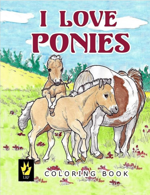 Kelley I Love Ponies Coloring Book - Ages 6 and up
