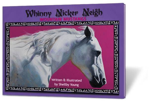 Whinny Nicker Neigh Book Mountain Mustangs