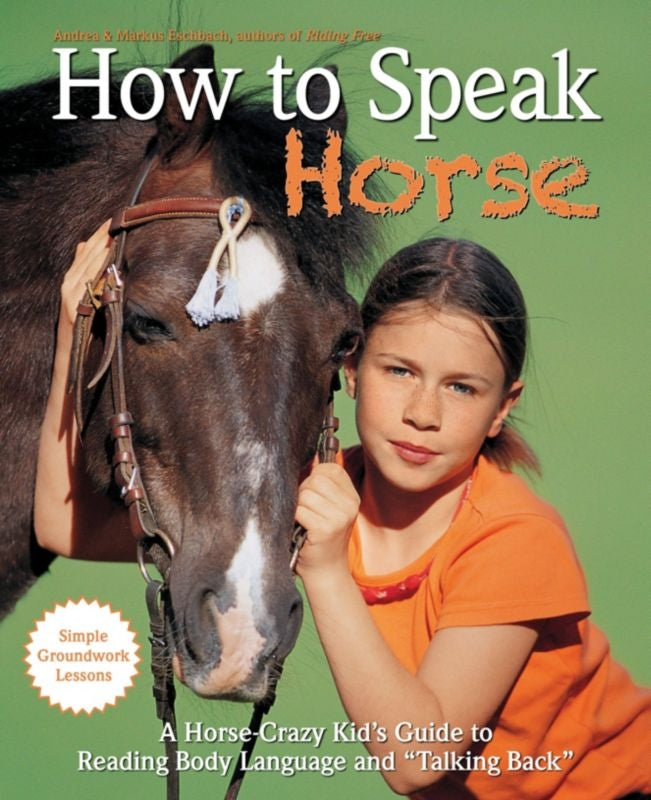 How to Speak Horse 32 Pages