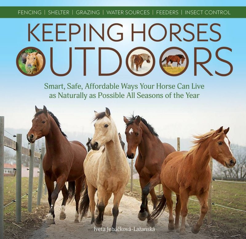 Keeping Horses Outdoors 304 Pages