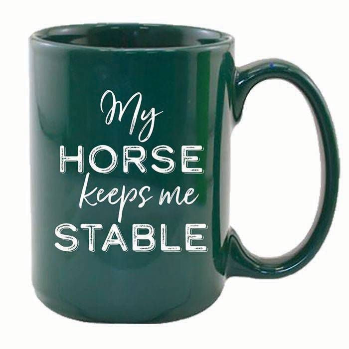 Kelley My Horse Keeps Me Stable Mug