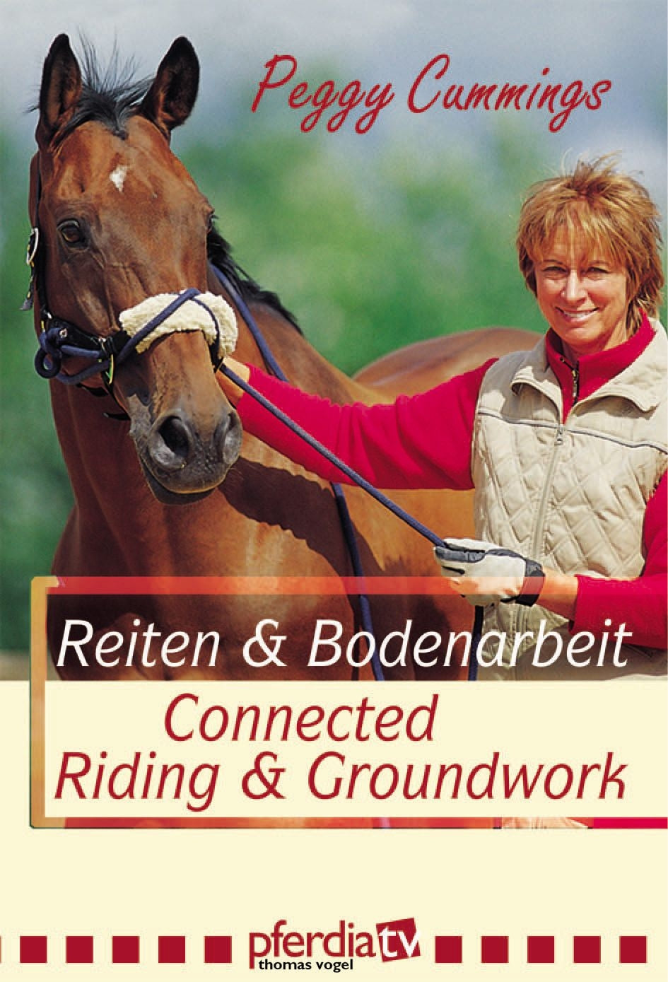 Connected Riding and Groundwork DVD by Peggy Cummings